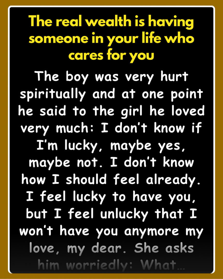 The boy was very hurt spiritually and at one point he said to the girl he loved very much: I don’t know if I’m lucky, maybe yes, maybe not.