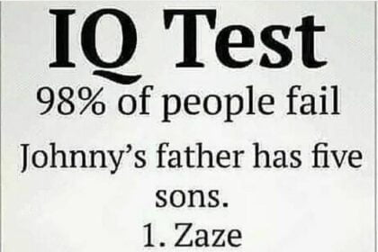 IO Test 98% of people fail Johnny's father has five sons.