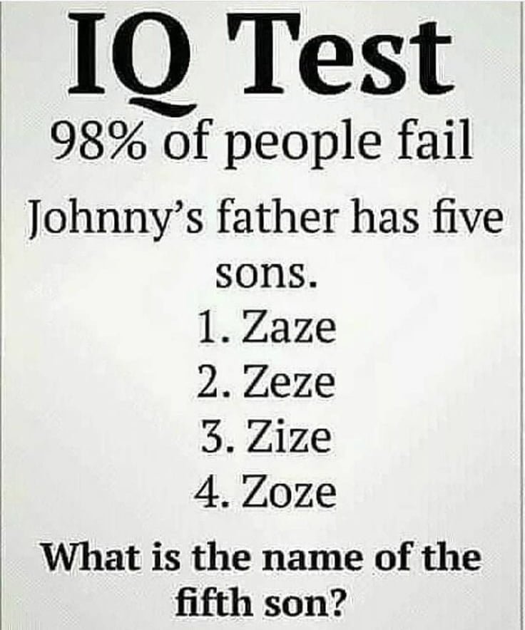 IO Test 98% of people fail Johnny's father has five sons.