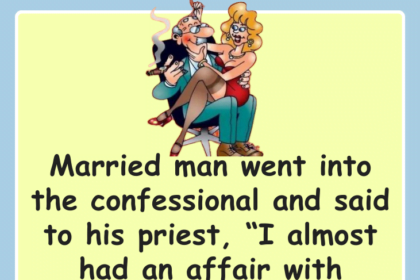Dirty Joke: A married man almost had an affair with another woman