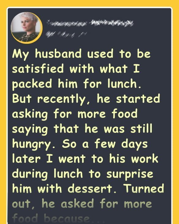 My Husband Ruined Both of Our Lives by Asking Me to Serve Him a Bigger Lunch for Work