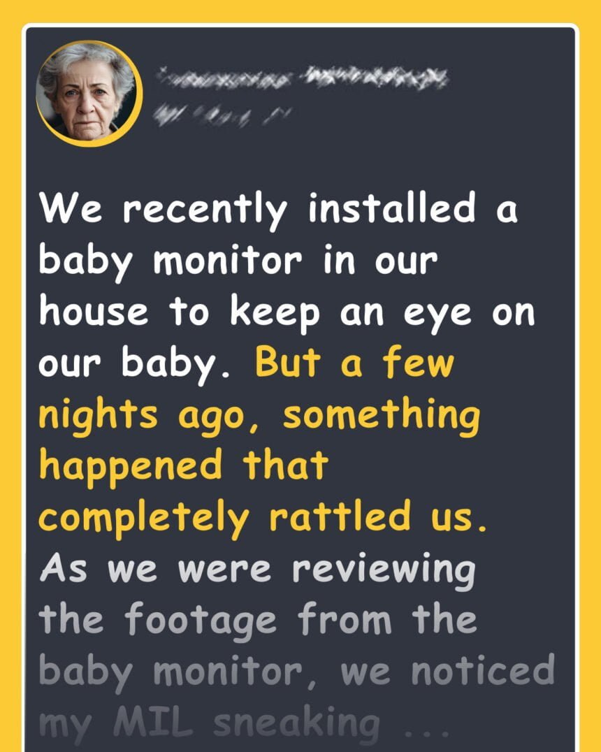 I Caught My MIL Red-Handed on the Baby Monitor