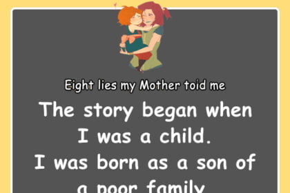 Eight lies my Mother told me