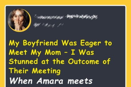 My Boyfriend Was Eager to Meet My Mom – I Was Stunned at the Outcome of Their Meeting