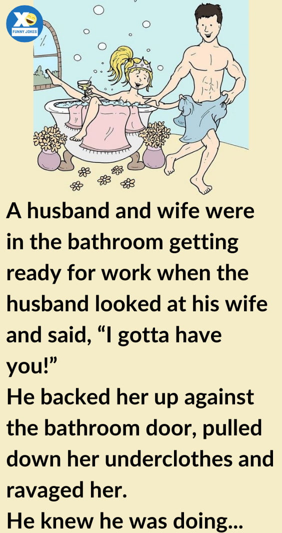 A Husband and Wife Were In The Bathroom