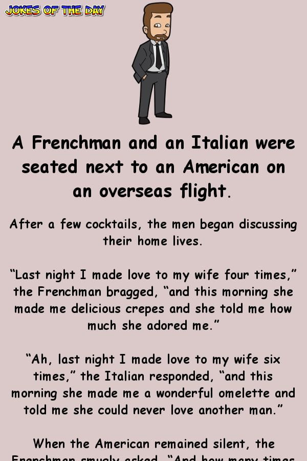 A Frenchman And An Italian Were Discussing Their Love Lives – And Were Shocked By What The American Said