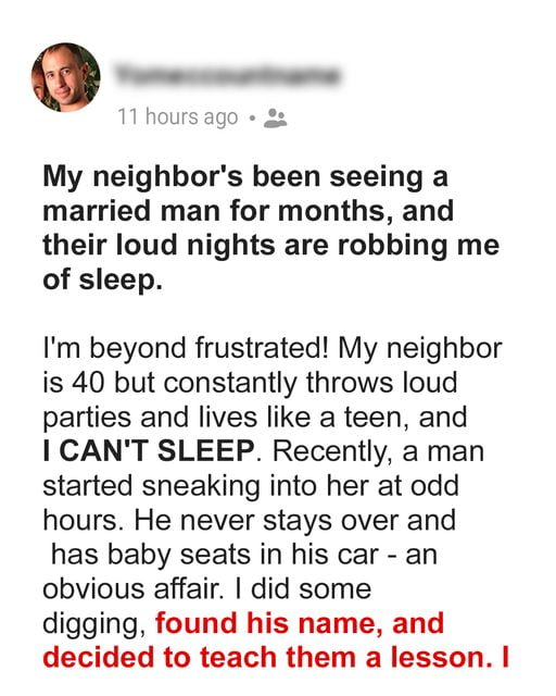 Neighbor's Affair with Married Man Prevents Me from Sleeping - I Found His Name & Took Action