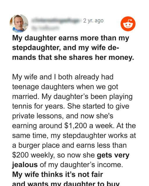 Dad Rejects Wife’s Plea to Make Things 'Equal’ between His Daughter and Stepdaughter — People Support Him