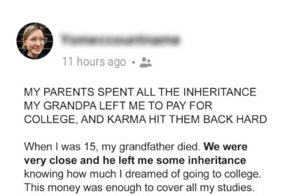 My Parents Spent All My College Fund Inheritance from Grandpa, but Karma Struck Back