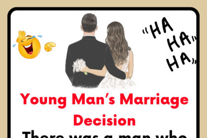 Young Man’s Marriage Decision