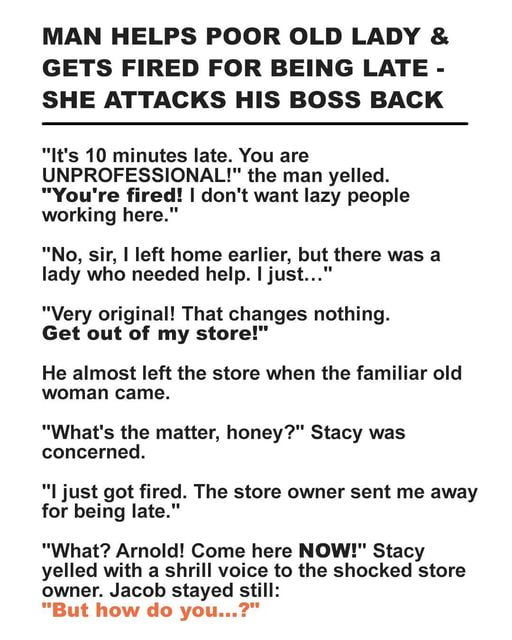 Man Helps Poor Lady & Gets Fired for Being Late, Gets Job Back after She Storms into Boss’s Office — Story of the Day