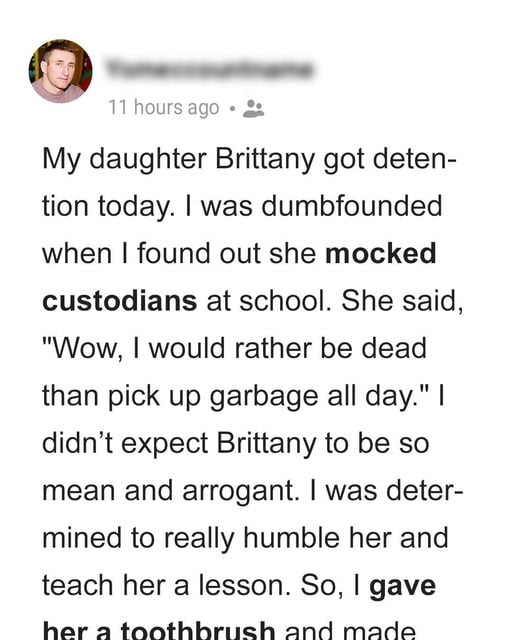 Girl Mocks Custodians Saying She Would Rather Be Dead than Pick Garbage All Day – Her Dad Finds Out