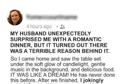 My Husband Unexpectedly Surprised Me with a Romantic Dinner, but There Was a Terrible Reason behind It