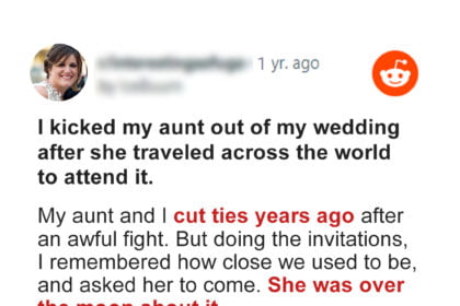 I Kicked My Aunt Out of My Wedding after She Traveled across the World to Attend It