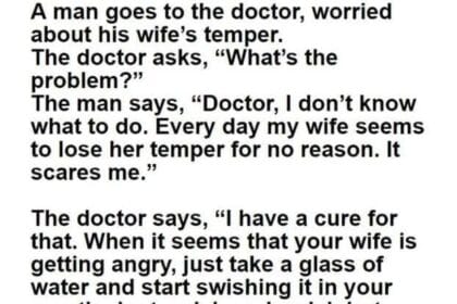 He Was Worried About His Wife’s Temper. But What The Doctor Suggests? Brilliant!