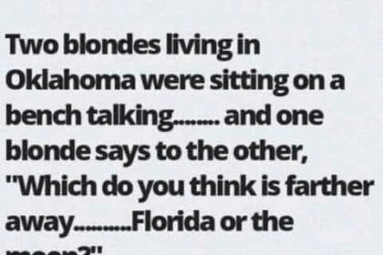 A Blonde’s Question About Distance – LOL